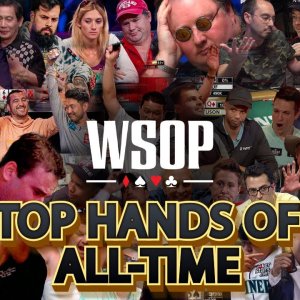 World Series of Poker Top 100 Best Hands of All Time!