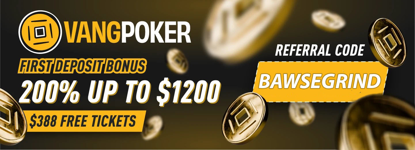 VangPoker First Deposit Bonus 200% Up To $2000! VangPoker First Deposit Bonus 200% Up To $2000!